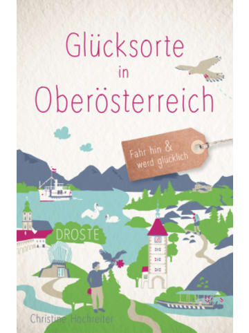 DROSTE Verlag Buch - Glücksorte in Oberösterreich