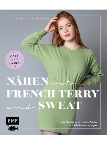 EMF Edition Michael Fischer Nähen mit French Terry und Sweat - Cosy and Casual