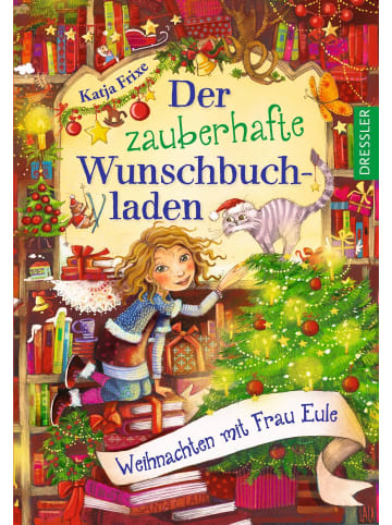 Dressler Verlag GmbH Der zauberhafte Wunschbuchladen. Weihnachten mit Frau Eule