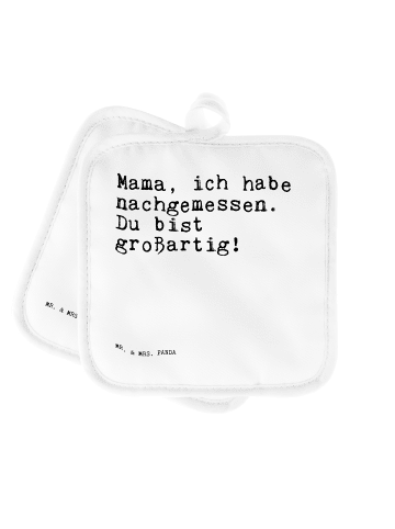 Mr. & Mrs. Panda Topflappen Mama, ich habe nachgemessen.... mit ... in Weiß