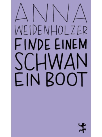 Matthes & Seitz Berlin Buch - Finde einem Schwan ein Boot