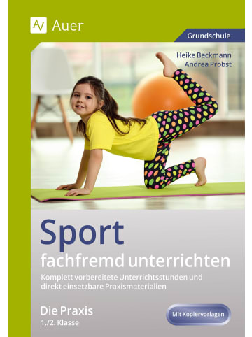 Auer Verlag Sport fachfremd unterrichten - Die Praxis 1/2 | Komplett vorbereitete...