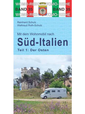 ROTH Mit dem Wohnmobil nach Süd-Italien. Teil 1: Der Osten