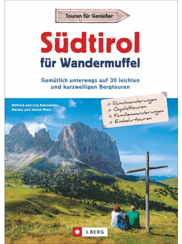 Bruckmann Südtirol für Wandermuffel | Gemütlich unterwegs auf 30 leichten und...