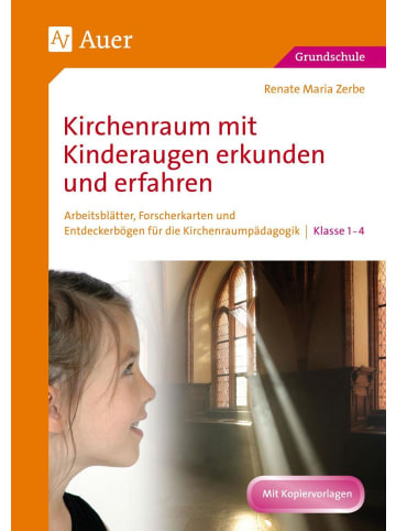 Auer Verlag Kirchenraum mit Kinderaugen erkunden und erfahren | Arbeitsblätter,...