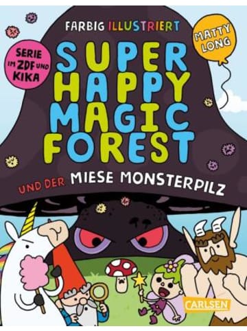 Carlsen Buch - Super Happy Magic Forest und der miese Monsterpilz