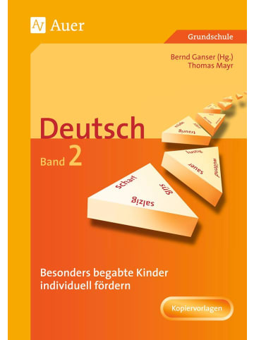 Auer Verlag Begabte Kinder individuell fördern, Deutsch Band 2 | Mit Kopiervorlagen (1....