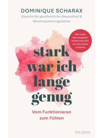 Goldegg Buch - Stark war ich lange genug