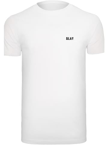 F4NT4STIC T-Shirt Slay in weiß