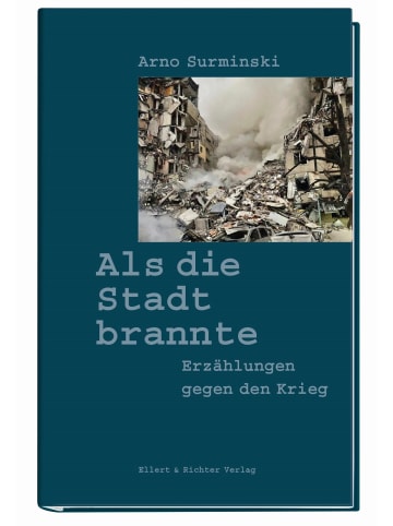 Ellert & Richter Als die Stadt brannte