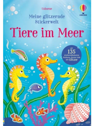 Usborn Buch - Meine glitzernde Stickerwelt: Tiere im Meer