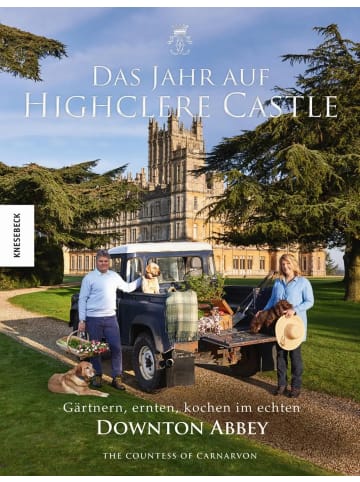 KNESEBECK Das Jahr auf Highclere Castle | Gärtnern, ernten, kochen im echten Downton Abbey