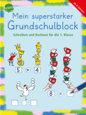 Arena Buch - Mein superstarker Grundschulblock. Schreiben und Rechnen für die 1.