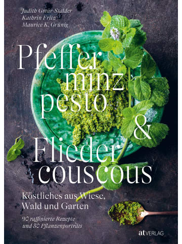 AT Verlag Kochbuch - Pfefferminzpesto und Fliedercouscous