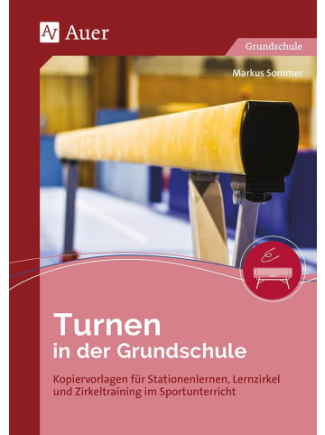 Auer Verlag Turnen in der Grundschule | Kopiervorlagen für Stationenlernen, Lernzirkel...