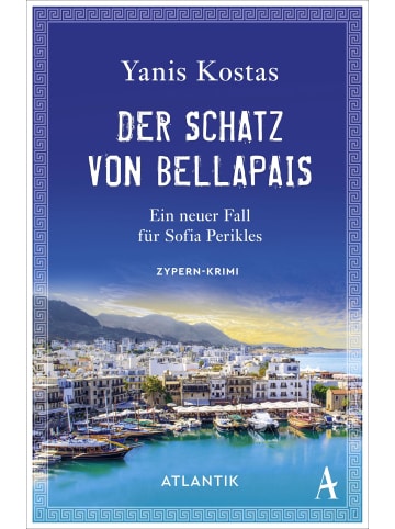 Atlantik Verlag Der Schatz von Bellapais | Ein neuer Fall für Sofia Perikles. Zypern-Krimi
