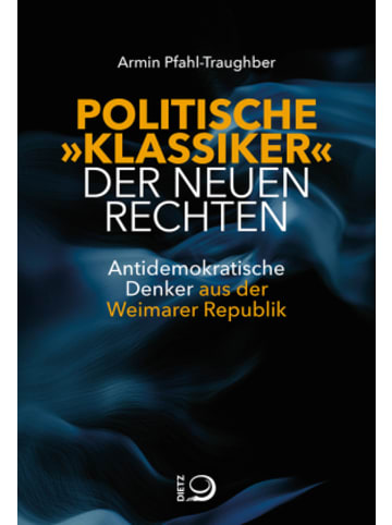 Christian Dietz Buch - Politische "Klassiker" der Neuen Rechten