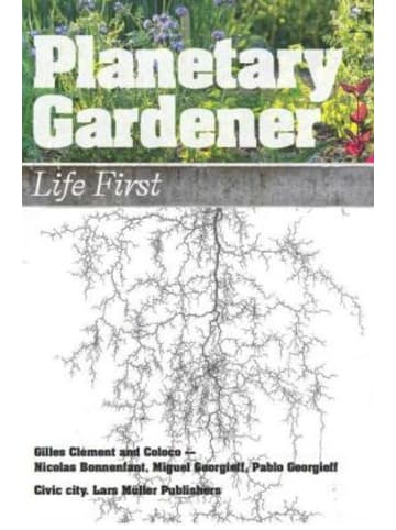 Lars Müller Publishers, Zürich Buch - Planetary Gardener