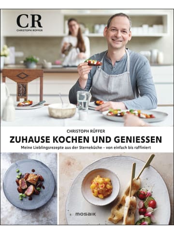 Mosaik Zuhause kochen und genießen | Meine Lieblingsrezepte aus der Sterneküche -...