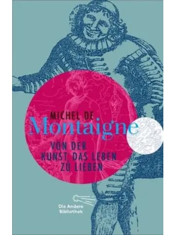 AB Die Andere Bibliothek Von der Kunst, das Leben zu lieben