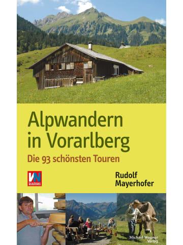 Michael Wagner Verlag Alpwandern in Vorarlberg