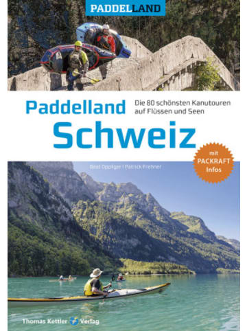 Thomas Kettler Verlag Buch - Paddelland Schweiz