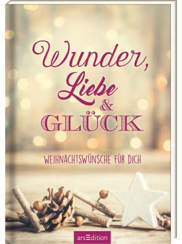 ars edition Roman - Wunder, Liebe und Glück