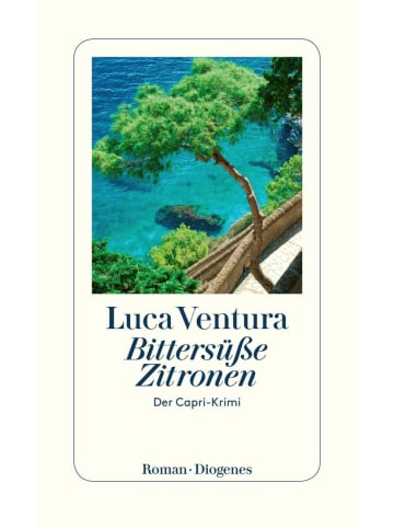 Diogenes Bittersüße Zitronen | Der Capri-Krimi