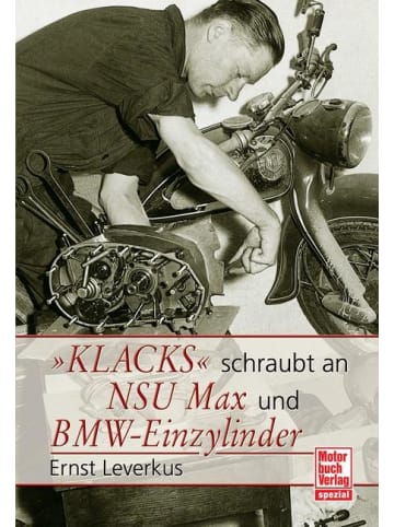 Motorbuch Verlag Klacks schraubt an NSU Max BMW Einzylinder