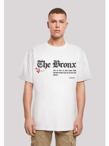 F4NT4STIC Heavy Oversize T-Shirt The Bronx OVERSIZE TEE in weiß