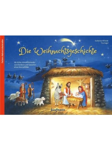 Kaufmann Die Weihnachtsgeschichte. Ein Folien-Adventskalender zum Vorlesen und Gestalten eines Fensterbildes in bunt