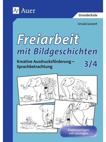 Auer Verlag Freiarbeit mit Bildgeschichten, Klasse 3/4 | Kreative Ausdrucksförderung,...