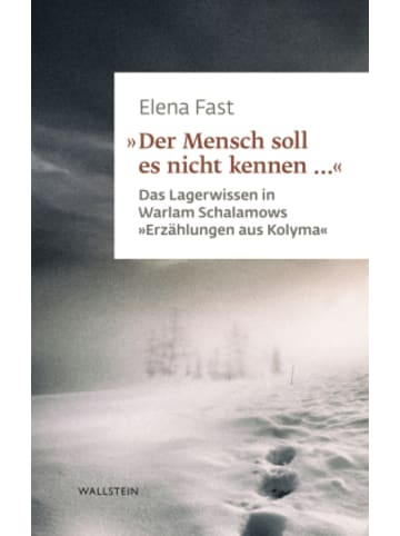 Wallstein Buch - »Der Mensch soll es nicht kennen ...«
