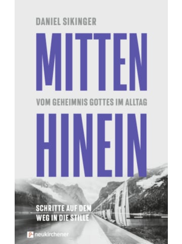 Neukirchener Aussaat Buch - Mitten hinein