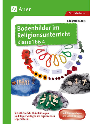 Auer Verlag Bodenbilder im Religionsunterricht Klasse 1 bis 4 |...