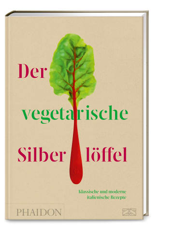 Phaidon by ZS Kochbuch - Der vegetarische Silberlöffel