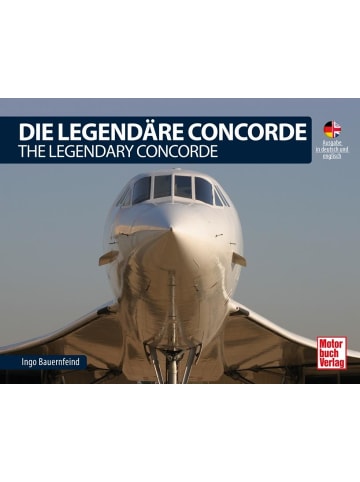 Motorbuch Verlag Die Legendäre Concorde - The Legendary Concorde