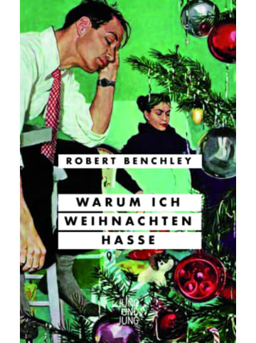 Jung und Jung KG Buch - Warum ich Weihnachten hasse