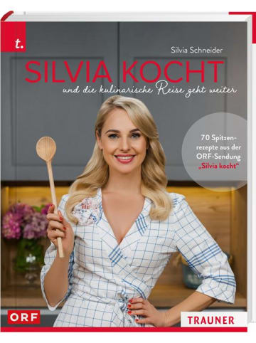 Trauner Silvia kocht und die kulinarische Reise geht weiter