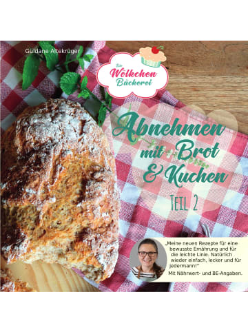 DplusA Verlag Abnehmen mit Brot und Kuchen Teil 2 | Die Wölkchenbäckerei