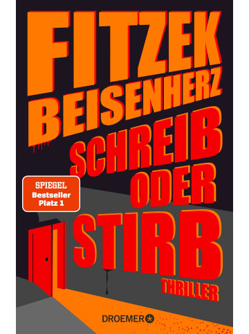 Droemer Schreib oder stirb | Thriller | SPIEGEL Bestseller Platz 1 | Fitzek meets...