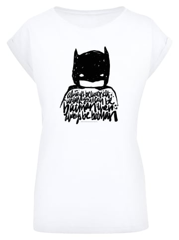 F4NT4STIC T-Shirt DC Comics Batman Always Be Yourself in weiß