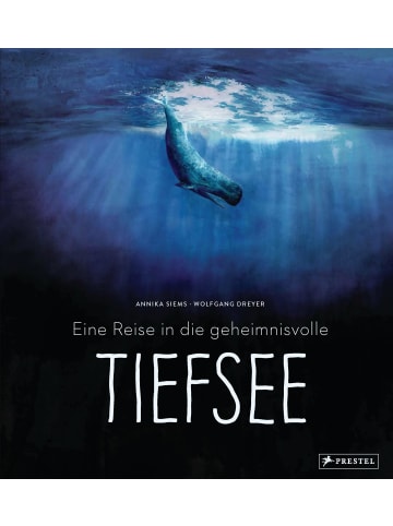 Prestel Verlag Eine Reise in die geheimnisvolle Tiefsee