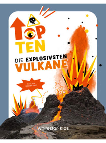 White Star Buch - Top Ten die explosivsten Vulkane