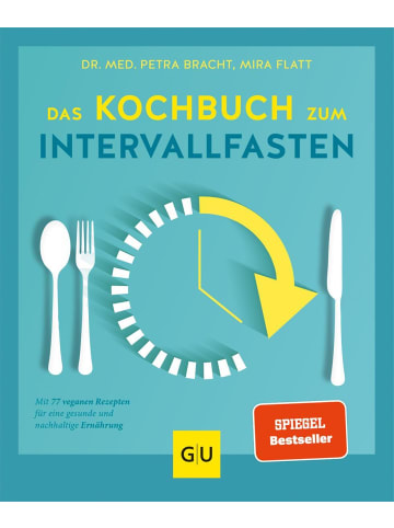 Gräfe und Unzer Das Kochbuch zum Intervallfasten | Mit 77 veganen Rezepten für eine gesunde...