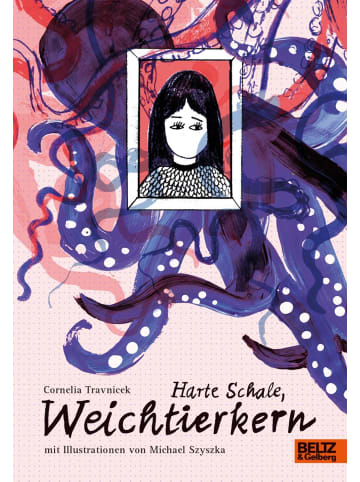 Beltz Verlag Harte Schale, Weichtierkern | illustriert von Michael Szyszka. Nominiert für...