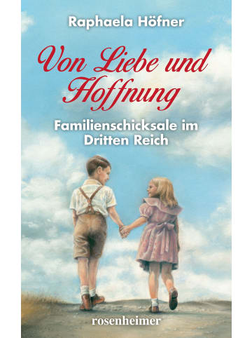 Rosenheimer Verlagshaus Von Liebe und Hoffnung