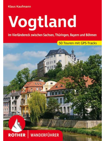 Bergverlag Rother Vogtland | Im Vierländereck zwischen Sachsen, Thüringen, Bayern und Böhmen....
