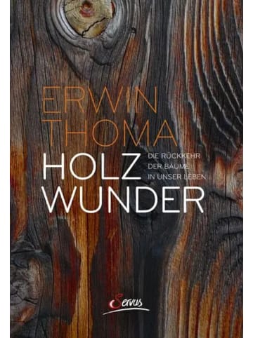 Servus Holzwunder | Die Rückkehr der Bäume in unser Leben