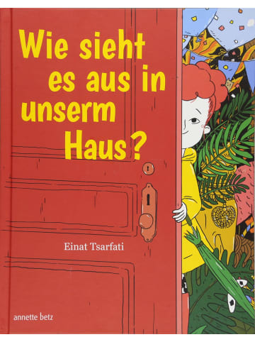 annette betz Kinderbuch - Wie sieht es aus in unserm Haus?